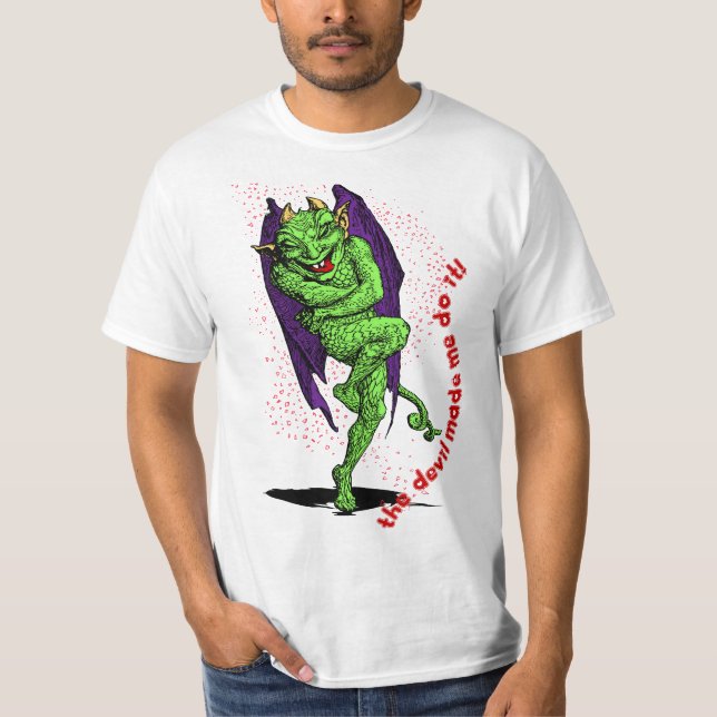 The Devil Made Me Do It! T Shirt (Framsida)