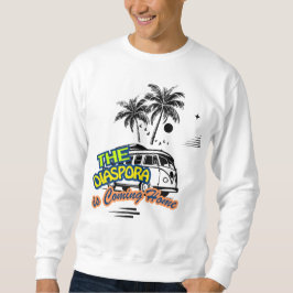 The Diaspora Are Coming Home | Basic Sweatshirt