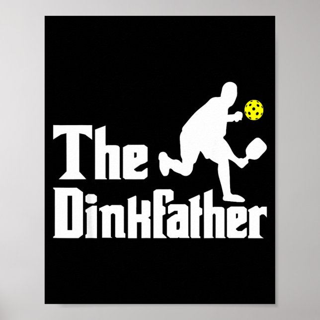 The dinkfather - rolig pickleball-spelare paddelba poster (Framsidan)