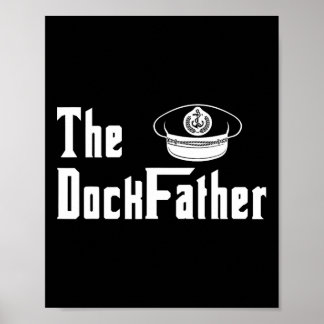 The Dock Pappa Kapten För Båten Pappa Rolig Pappa Poster