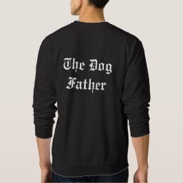 'The Dog Father' Humor Modernt Snyggt Hundpappagåv Lång Ärmad Tröja
