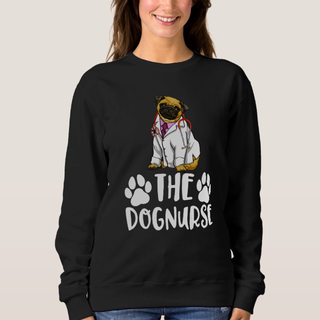 The Dog Nurse Pug  Women Love Doggy Doctor  1 T Shirt (Framsida)