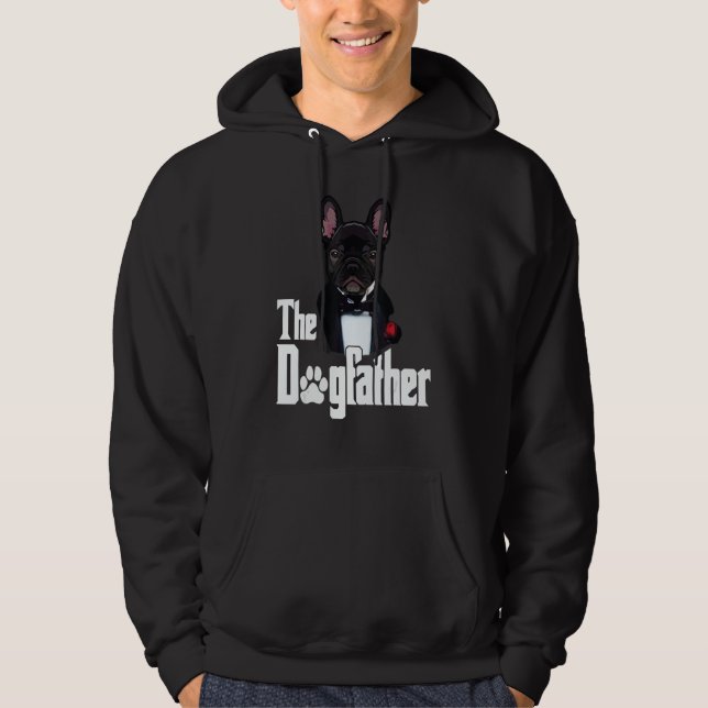 The Dogfather French Bulldog Dad Frenchie dog Hoodie (Framsida)