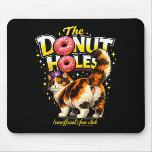 The Donut Holes Fan Club Roligt Katt Meme Män Kvin Musmatta