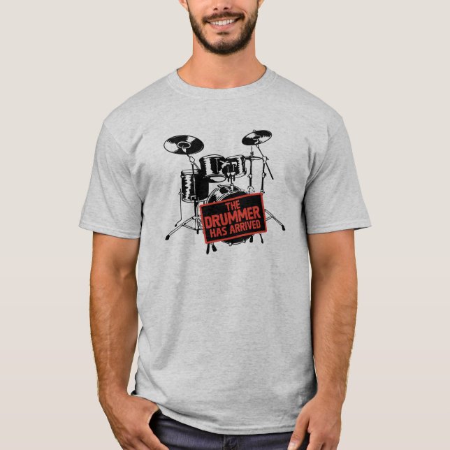 The Drummer Has Arrived T Shirt (Framsida)
