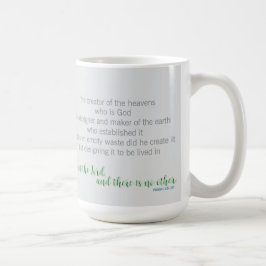 The Earth He Formed Isaiah 45:18 Kaffemugg