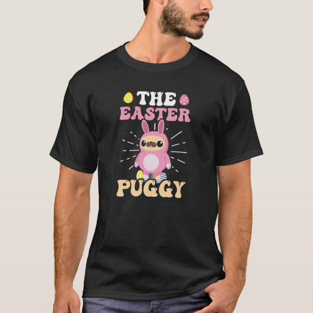 The Easter Puggy Design Pug Easter T Shirt (Framsida)