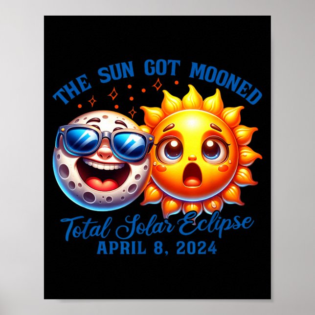 The Eclipse Sun Got Mooned Solar Poster (Framsidan)