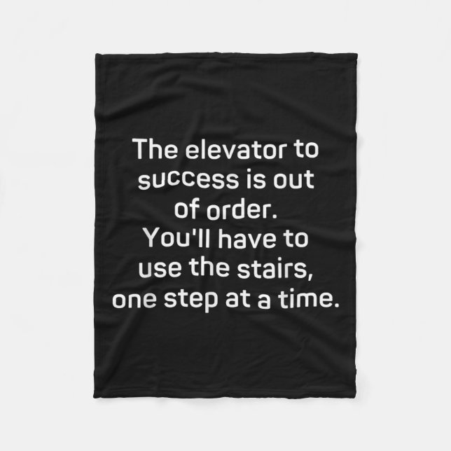 The Elevator To Success Is Out Of Order - Funny Mo Fleecefilt (Framsidan)