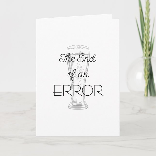 The End of an Error Beer Divorce Card Kort (Framsida)
