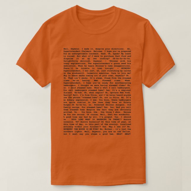 The Entire Steamed Hams Script T Shirt (Design framsida)