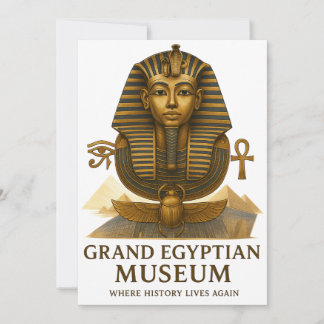 The Eternal Legacy – Grand Egyptian Museum Opening Inbjudningar