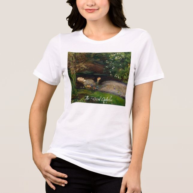 The Fate of Ophelia Customizable Text T-Shirt (Framsida)
