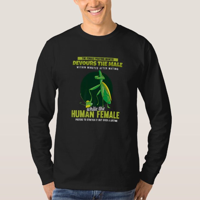 The Female Praying Mantis Devours  Men Praying Man T Shirt (Framsida)