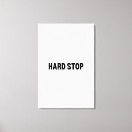 The Firm Perimeter | Hard Stop Large Canvas Art