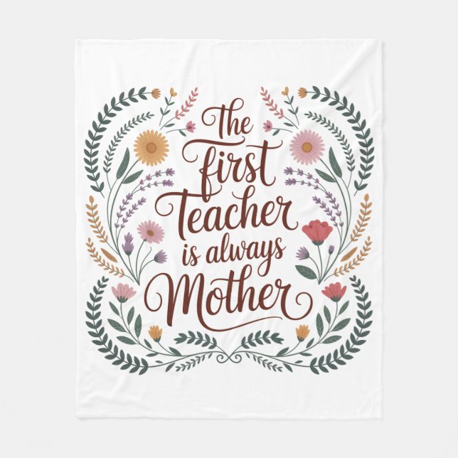 The First Teacher Is Always Mother Fleecefilt (Framsidan)