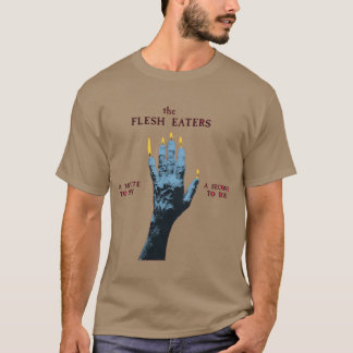 The Flesh Eaters T Shirt