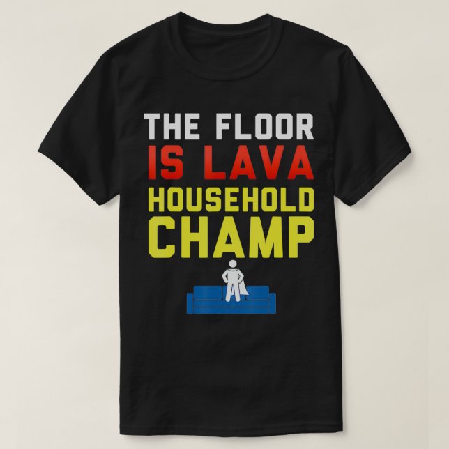The Floor is Lava Household Champ  Funny Lava Kids T Shirt (Design framsida)