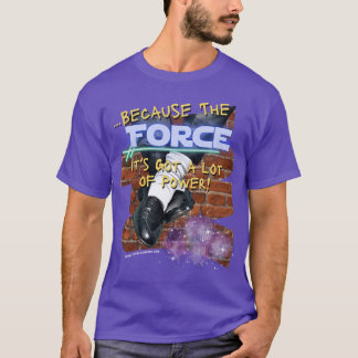 The Force är en T-shirt med mycket kraft