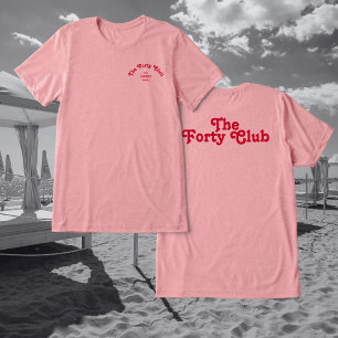 The Forty Club Rosa Oversize 40-årsfest T Shirt