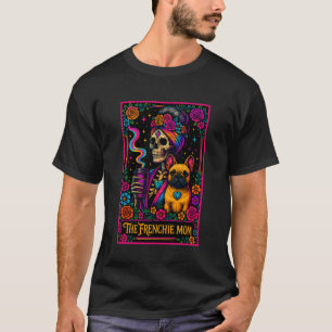 The Frenchie Mom Tarotkort Rolig Bulldog Mama Kaff T Shirt