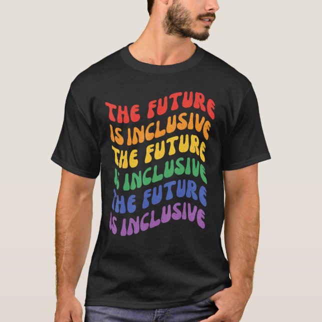 The Future Is Inclusive Pride Month LGBT Ally Retr T Shirt (Framsida)