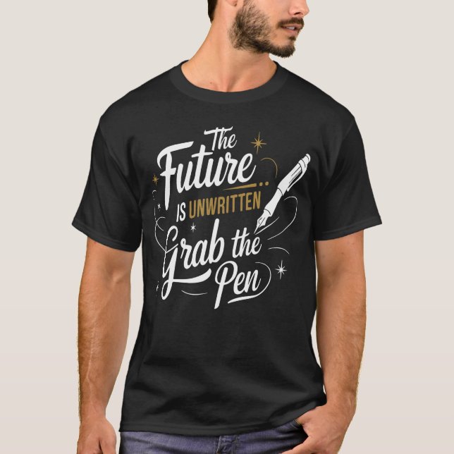 The Future Is Unwritten Motivational Quote boy T Shirt (Framsida)