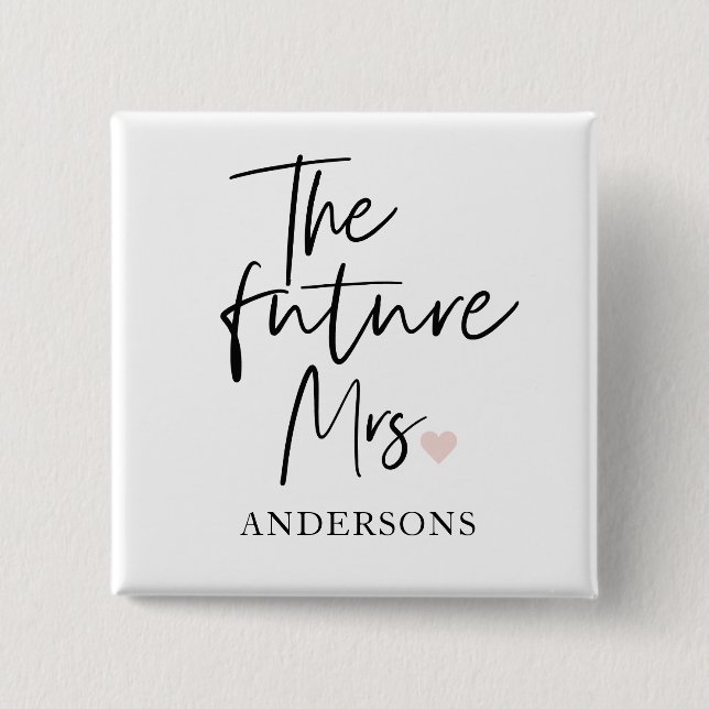 The Future Mrs och Ditt Namn | Modern Skönhetspres Knapp (Framsida)