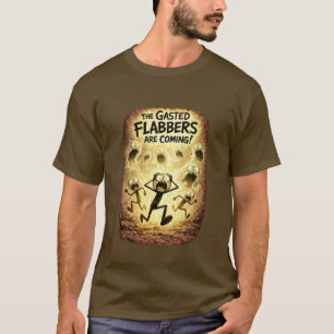 The Gasted Flabbers Are Coming! (4) Brun T Shirt