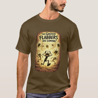 The Gasted Flabbers Are Coming! (4) Brun T Shirt