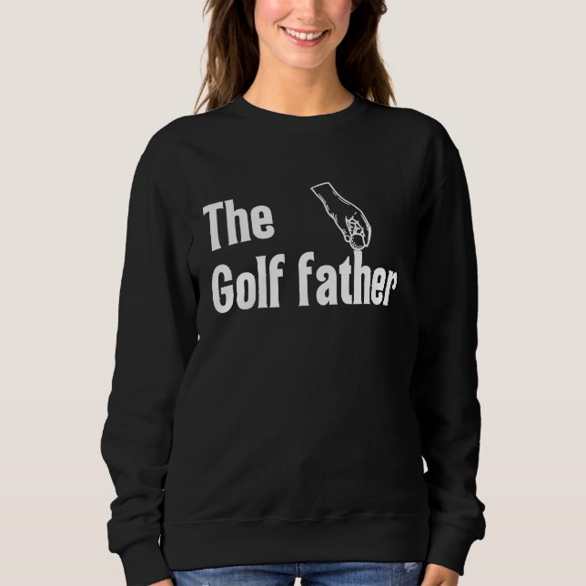 The Golf Father Funny Saying Golfing Golfer Ball H T Shirt (Framsida)