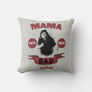 The Goonies Mama Fratelli "Du har varit dum" Kudde