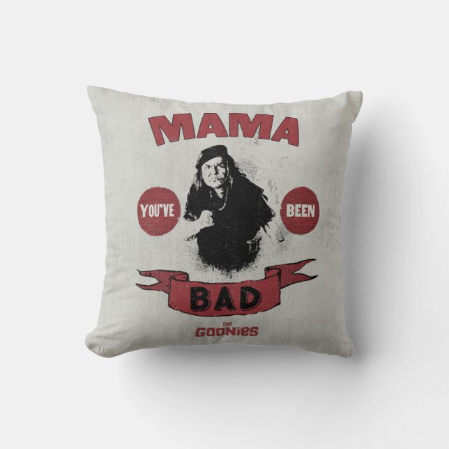 The Goonies Mama Fratelli "Du har varit dum" Kudde (Framsida)