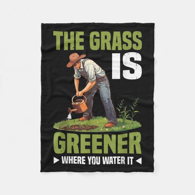 The Gr Is Greener Where You Water It Motivational  Fleecefilt (Framsidan)