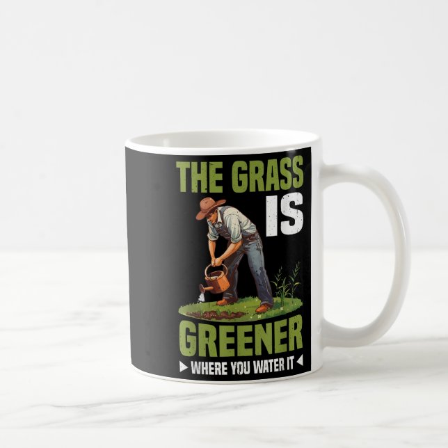 The Gr Is Greener Where You Water It Motivational  Kaffemugg (Höger)