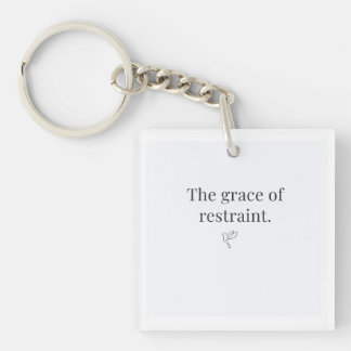 The Grace of Restraint Nyckelring 