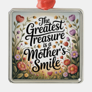The Greatest Treasure Is A Mother's Smile Julgransprydnad Metall