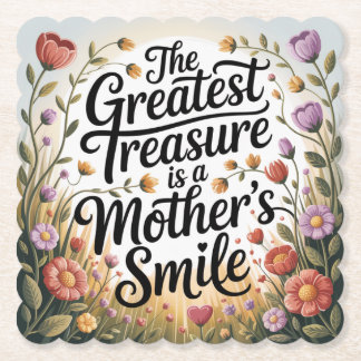 The Greatest Treasure Is A Mother's Smile Underlägg Papper