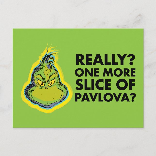 The Grinch | Verkligen? En Sista Skiva Av Pavlova? Vykort (Framsida)