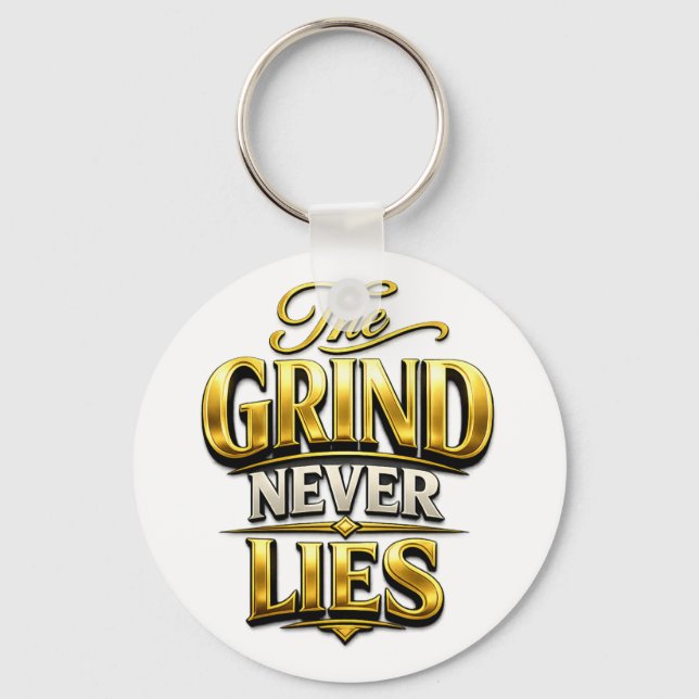 The Grind Never Lies Gold Motivational Design Nyckelring (Framsida)