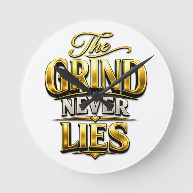 The Grind Never Lies Gold Motivational Design Rund Klocka (Framsida)