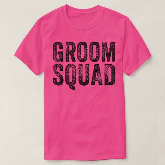 The Groom Squad Bachelor Party Wedding Funny Groom T Shirt (Design framsida)