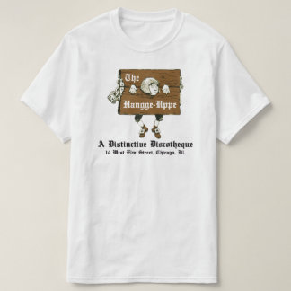 The Hangge-Uppe Discotheque, Chicago, IL Tee Shirt
