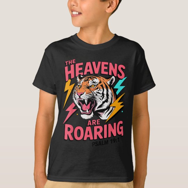 The Heavens Are Roaring Psalm 19_1 Tiger Christian T Shirt (Framsida)