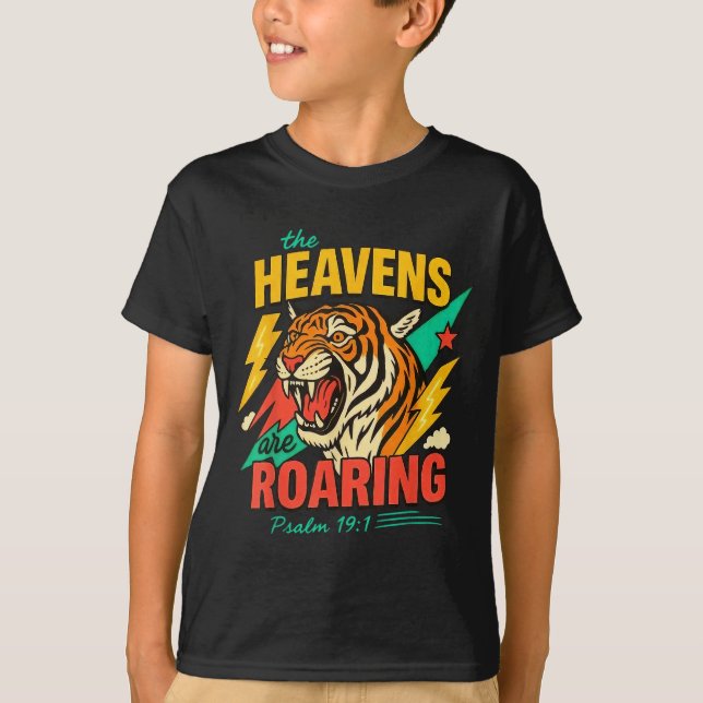 The Heavens Are Roaring Psalm 19_1 Tiger Christian T Shirt (Framsida)