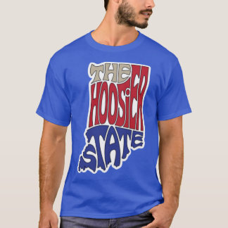 The Hoosier State Indiana T Shirt