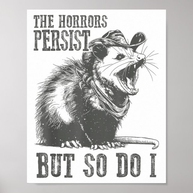 The Horrors Persist But So Do I Funny Ossum  Poster (Framsidan)