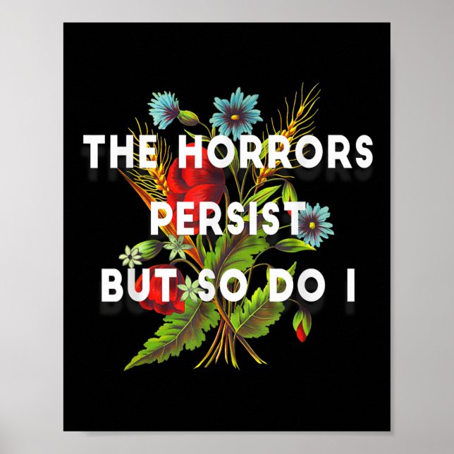 The Horrors Persist But So Do I Humor Grave &amp;  Poster (Framsidan)