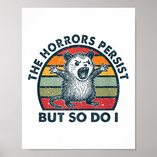 The Horrors Persist But So Do I  Poster (Framsidan)