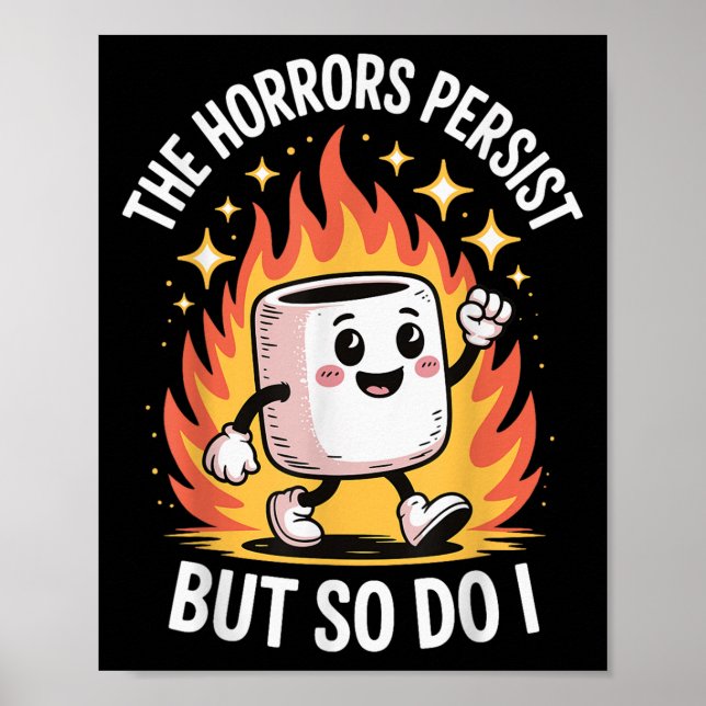 The Horrors Persist But So Do I  Poster (Framsidan)